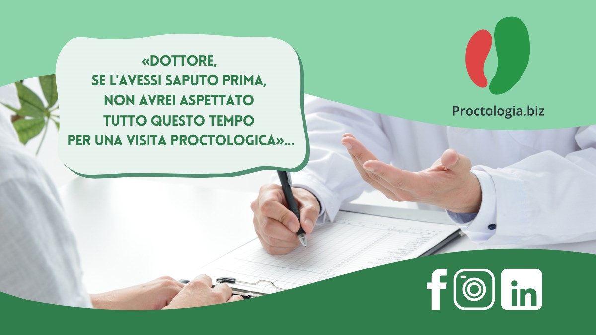 'Dottore, se l'avessi saputo prima, non avrei aspettato tutto questo tempo per una visita proctologica'...