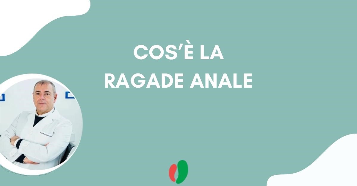 Cos'è la Ragade Anale