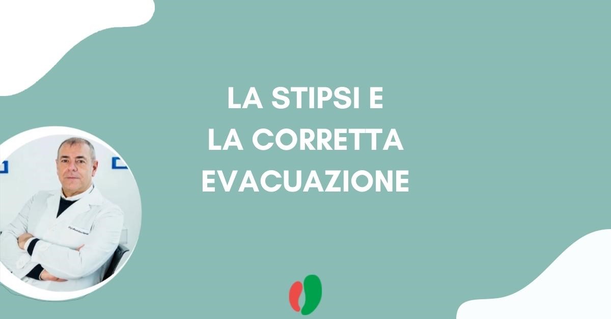 La stipsi e la corretta evacuazione