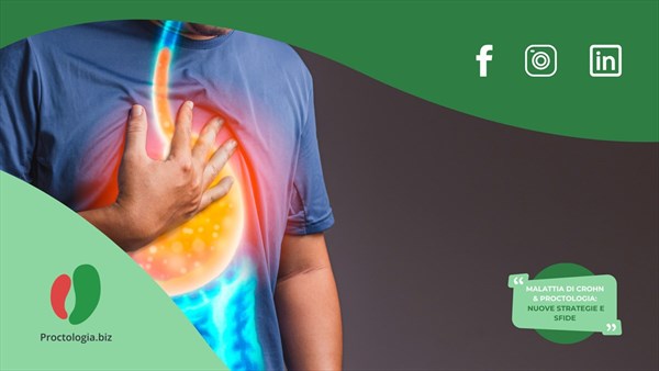 Malattia di Crohn e Proctologia: Nuove Strategie per la Gestione Integrata del Paziente e la Lotta contro le Fake News