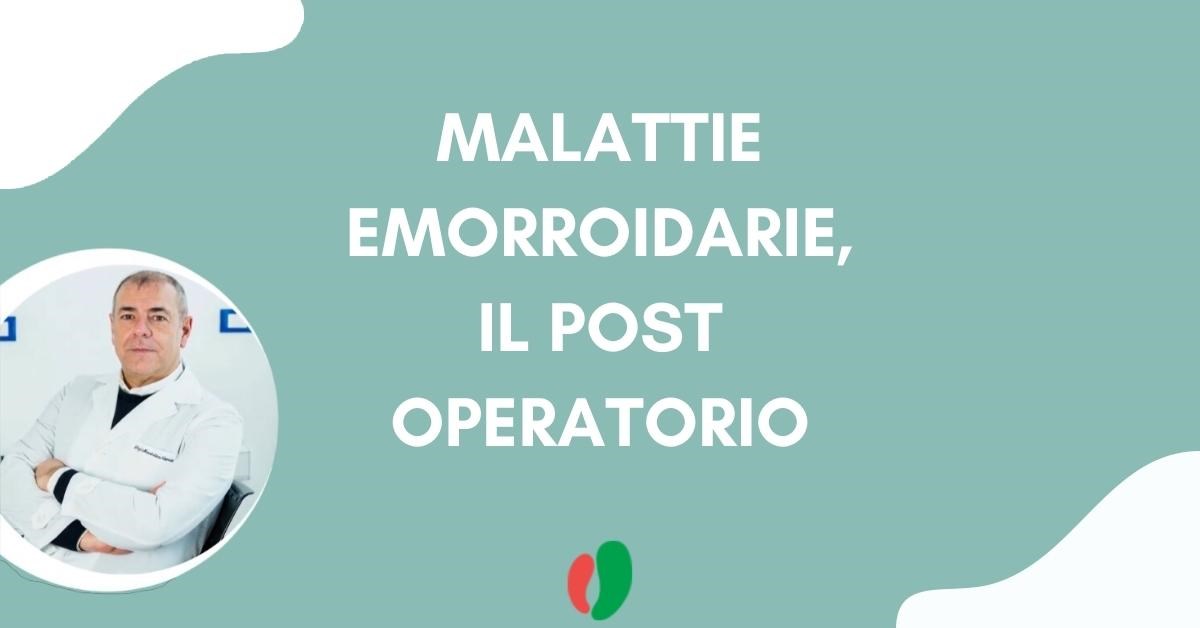 Malattie emorroidarie, il post operatorio