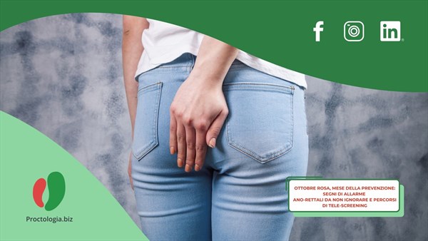 Ottobre Rosa, ma non solo: segni di allarme ano-rettali da non ignorare e percorsi di tele-screening