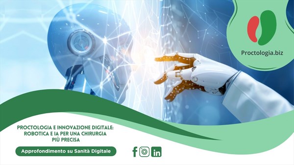 Proctologia e innovazione digitale: robotica e IA per una chirurgia più precisa