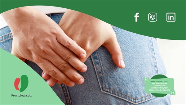 Prolasso rettale: tra innovazione chirurgica e supporto pre/post-operatorio da remoto