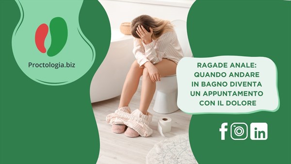 Ragade anale: quando andare in bagno diventa un appuntamento con il dolore