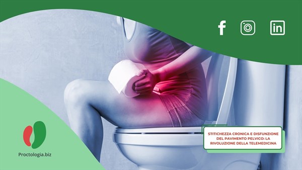 Stitichezza Cronica e Disfunzione del Pavimento Pelvico: Diagnosi Precoce Grazie alla Telemedicina