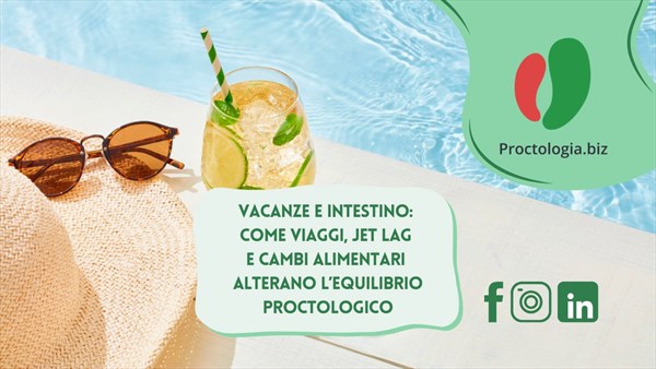 Vacanze e intestino: come viaggi, jet lag e cambi alimentari alterano l’equilibrio proctologico